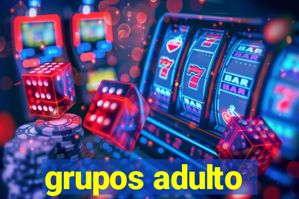 grupos adulto